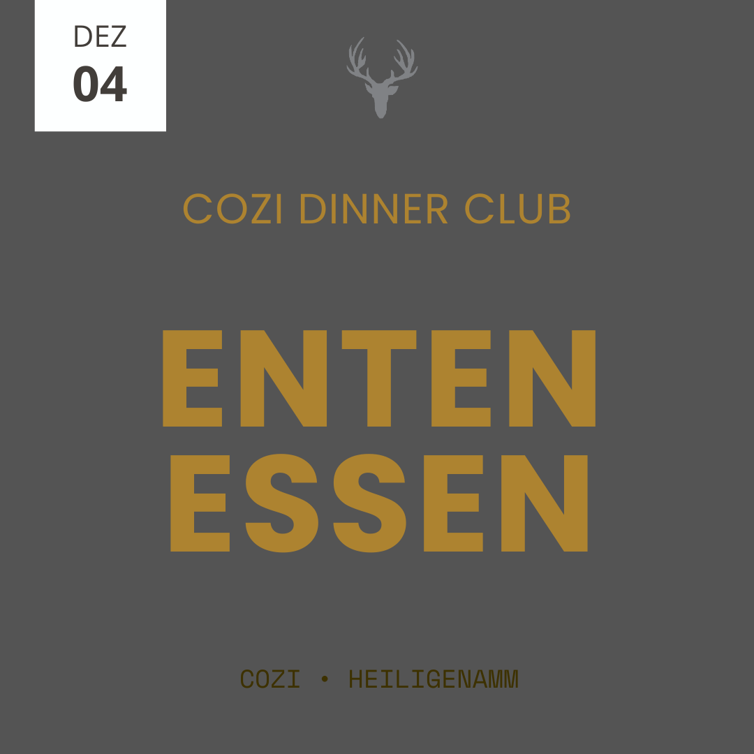 ENTEN ESSEN - COZI Dinner Club
