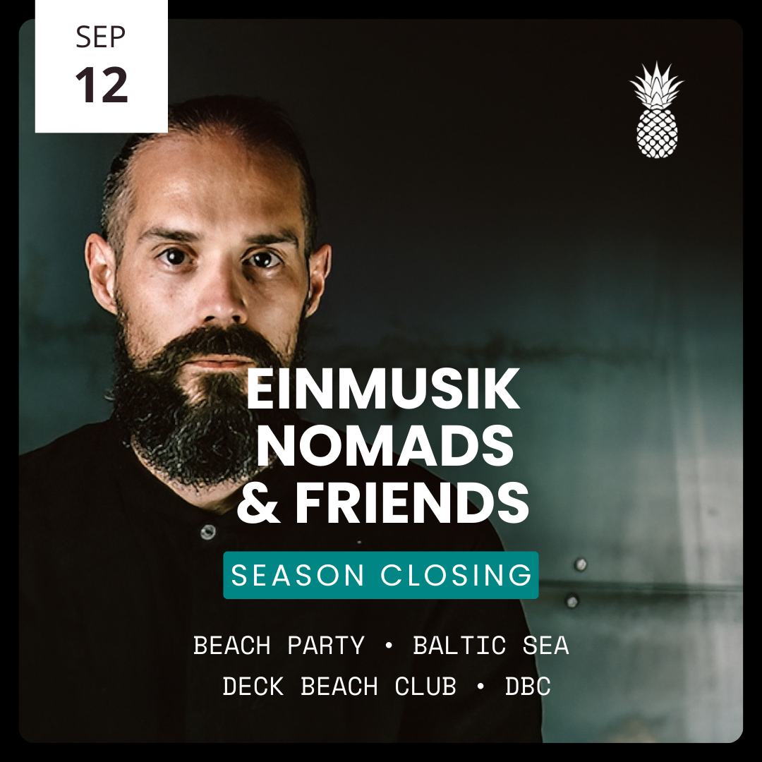SEASON CLOSING w/ EINMUSIK, NOMADS & FRIENDS