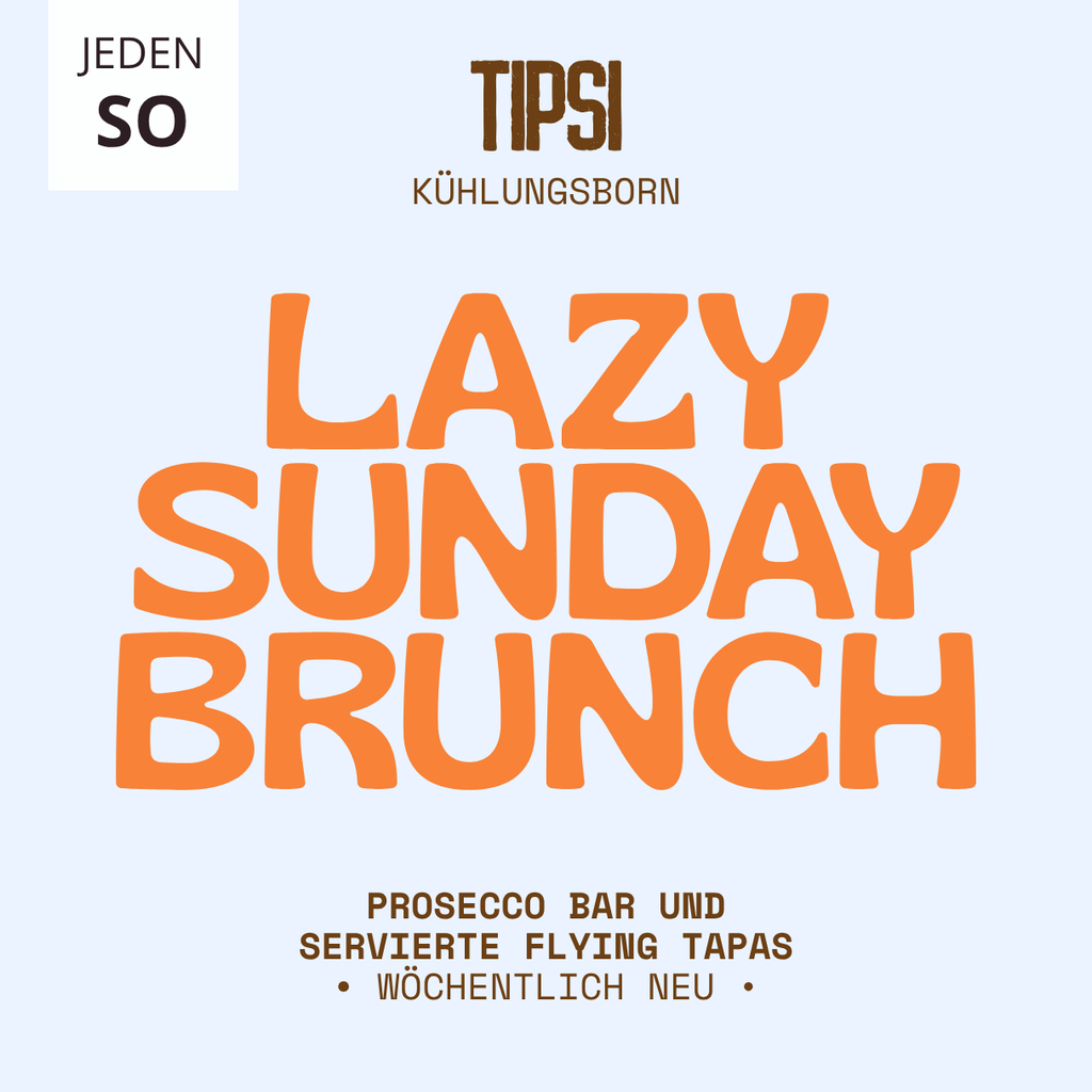 LAZY SUNDAY BRUNCH im TIPSI